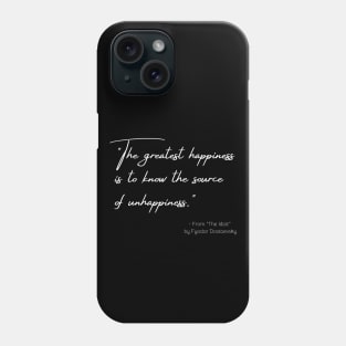 A Quote about Happiness from "The Idiot" by Fyodor Dostoevsky Phone Case
