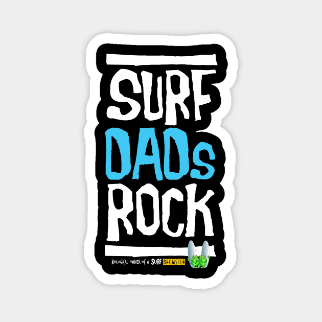 Surf Dads Rock! Magnet by brendanjohnson