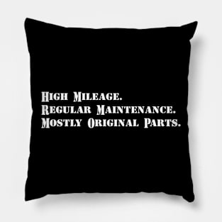 High Mileage - White Text Pillow