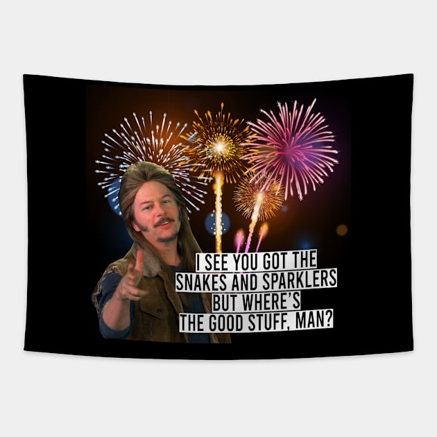 Joe Dirt funny Quote Fireworks 4th Of July 2 Tapestry by rsclvisual