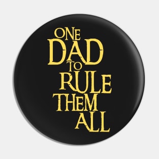 One Dad to Rule Them All - Fantasy Pin