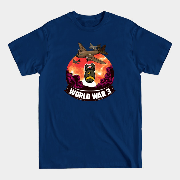 Disover WORLD WAR 3 APOCALYPSE - World War 3 - T-Shirt