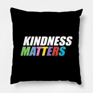 Kindness really matters Pillow