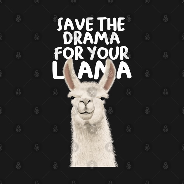 Save The Drama For Your Llama by Luna Illustration