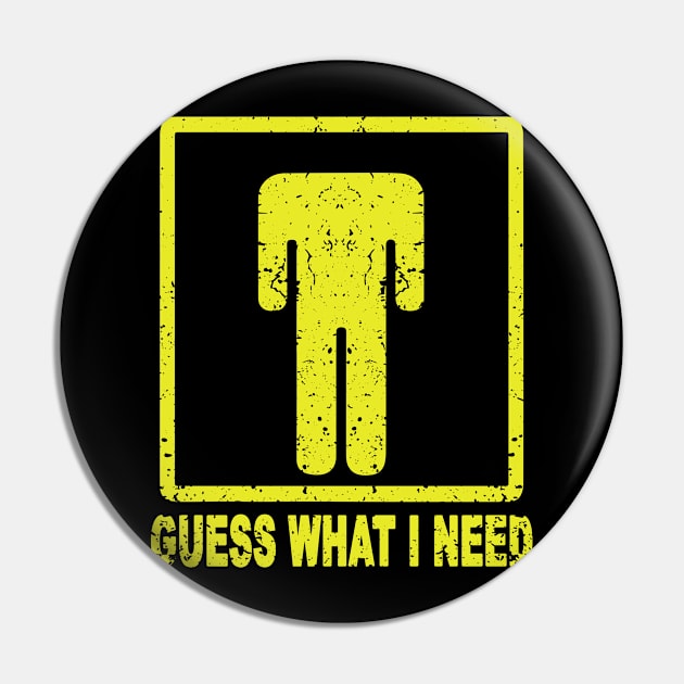 Guess What I Need Pin by ZimBom Designer