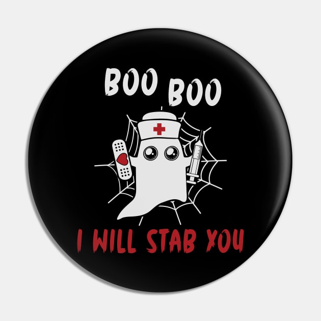 Halloween Nurse Boo Boo I Will Stab You Pin by Fabvity