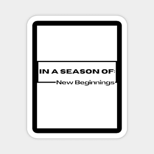 In a season of new beginnings Magnet