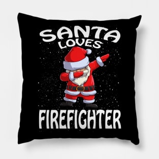 Santa Loves Firefighter Christmas Pillow