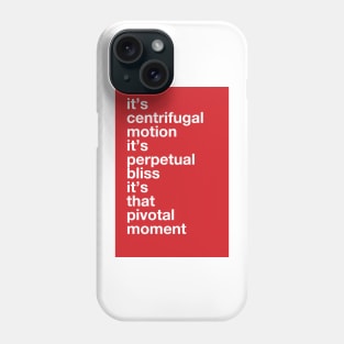 It's Centrifugal Motion. It's Perpetual Bliss. This Kiss Greeting Phone Case