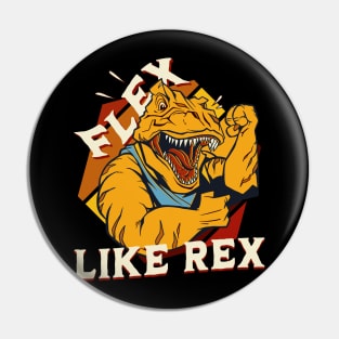 Flex like rex Pin