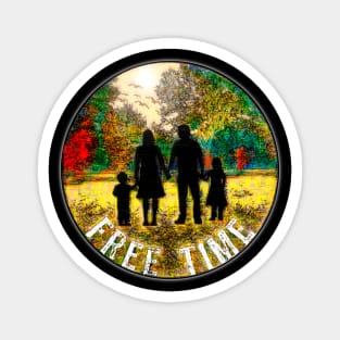 Hiking forest free time Magnet