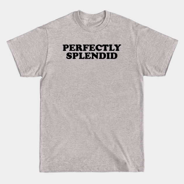 Disover Perfectly Splendid - THOBM - Bly Manor - T-Shirt