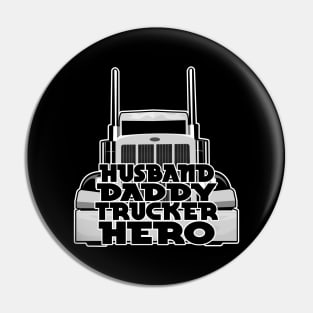 Husband. Daddy. Trucker. Hero Pin