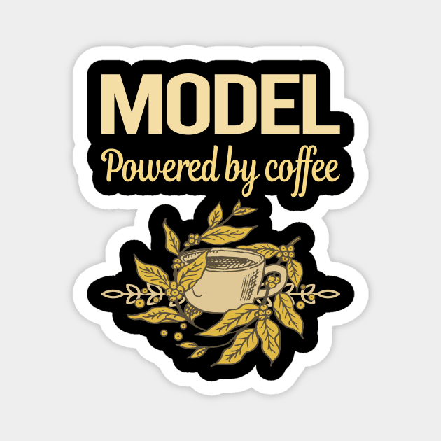 Powered By Coffee Model Magnet by lainetexterbxe49