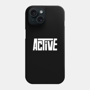 Active for gym Phone Case