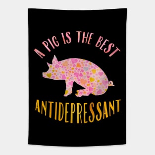 A pig is the best antidepressant. Tapestry