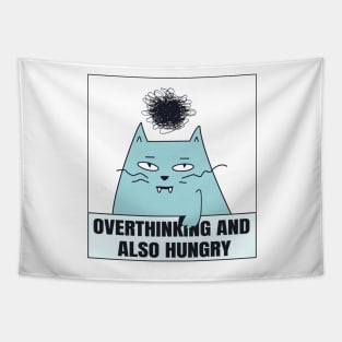 funny cat, Overthinking And Also Hungry Tapestry