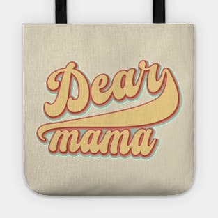 Dear Mama Tote