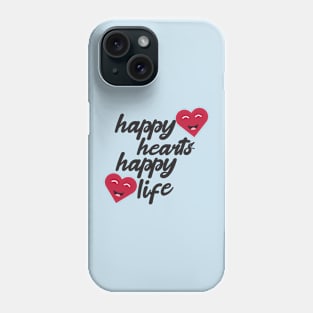 Happy hearts happy life Phone Case