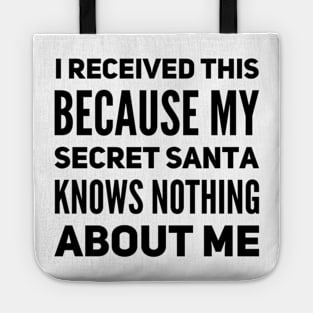 I received this because my Secret Santa knows nothing about me. Work, colleague design. Tote