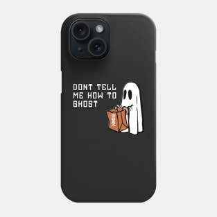 Julie and the phantoms | Don't Tell Me How To Ghost Phone Case