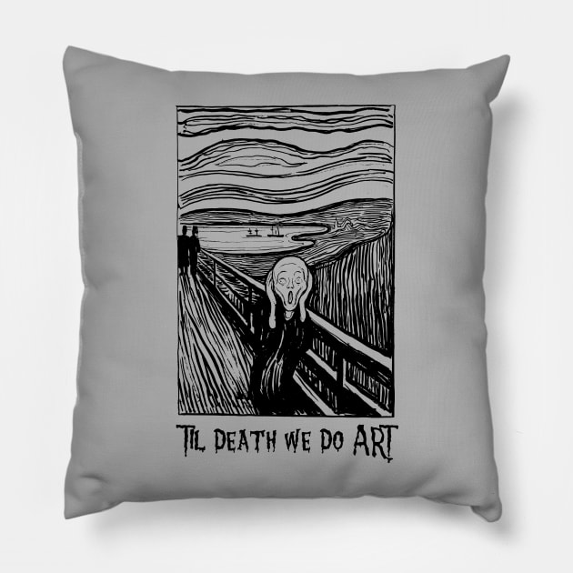 Til Death We Do Art Pillow by Slightly Unhinged