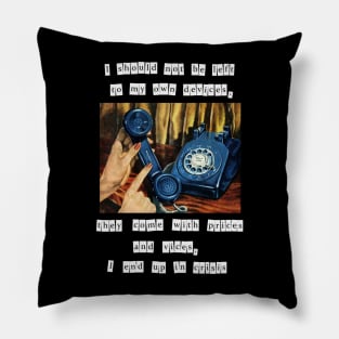 my own devices Pillow