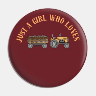 Just A Girl Who Loves Tractors Gardening Pin