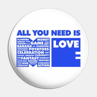 All You Need Is Love In Me Pin