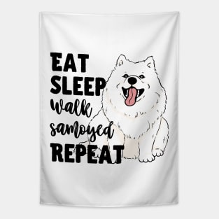 Eat Sleep Walk Samoyed Repeat Tapestry