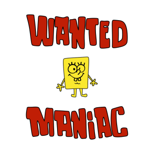 Wanted Maniac T-Shirt