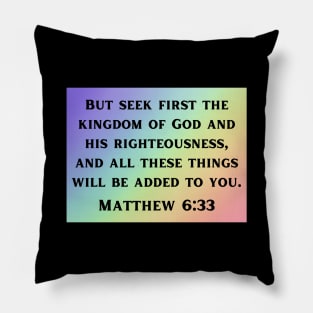 Bible Verse Matthew 6:33 Pillow