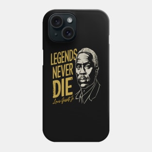 Legends Never Die Louis Gossett Jr Phone Case