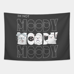 I'm not Moody Bear Design Tapestry