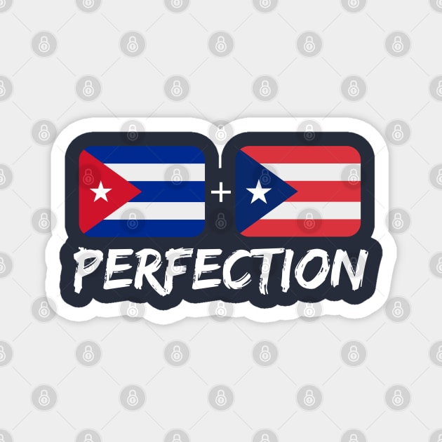 Cuban Plus Puerto Rican Perfection Heritage Mix Gift Magnet by Just Rep It!!