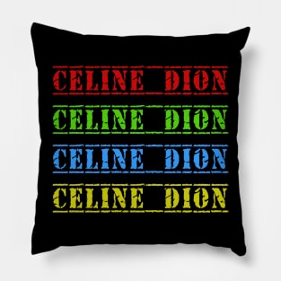 celine dion 4 text vintage retro faded Pillow