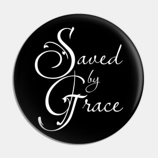 Saved by Grace Christian Design Pin