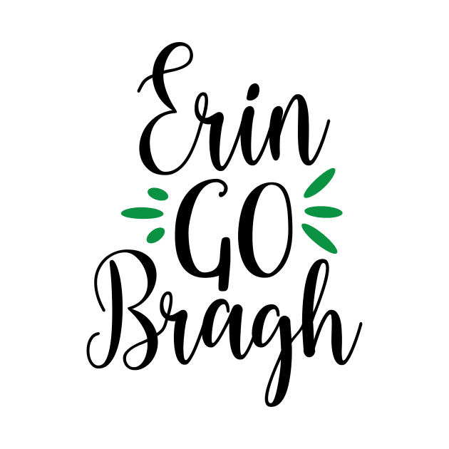 Erin Go Bragh by greenoriginals