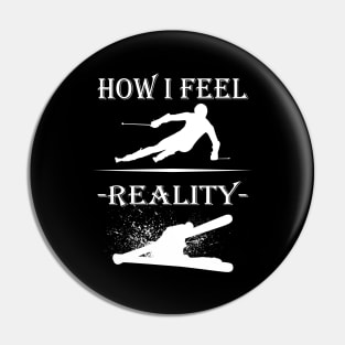 How I Feel Skiing Ski Drivers Winter Sports Pin