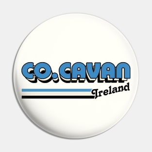 County Cavan / Retro Style Irish County Design Pin