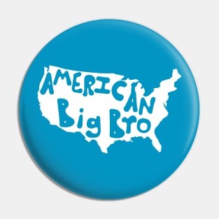 American Big Bro Pin