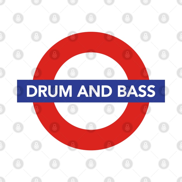 Drum And Bass London Underground by Drum And Bass Merch