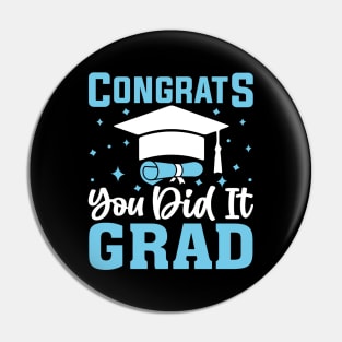 Congratulations Graduate You Did It Class of 2024 Pin