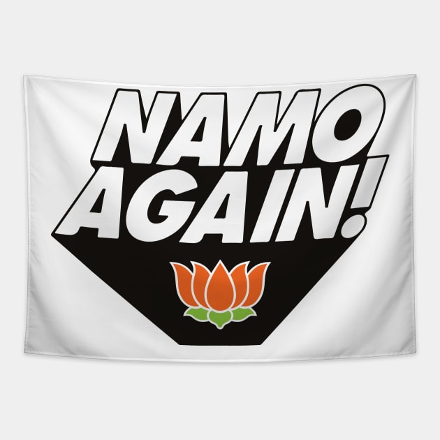 Namo Again Modiji 2019 Narendra Modi BJP Lotus T-shirt Tapestry by alltheprints