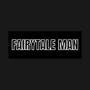 Fairytale man T-Shirt