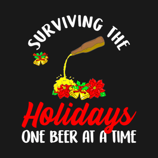 Surviving The Holidays One Beer At A time Funny Christmas T-Shirt