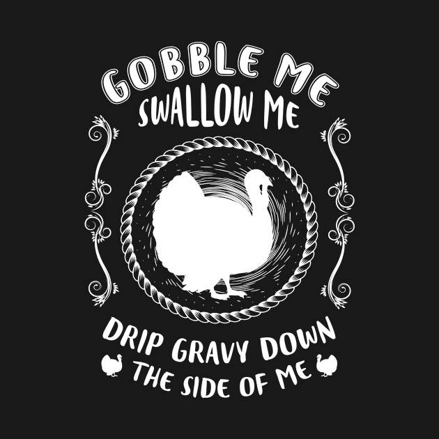 Gobble Me, Swallow Me, Drip Gravy Down the Side of Me by HR