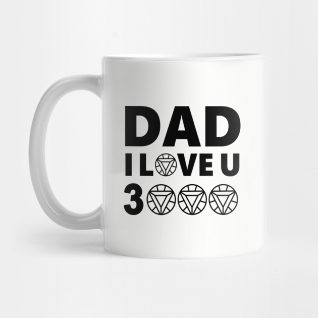 Dad I Love You 3000 Fathers Day Fathers Gift Mug Teepublic