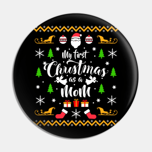 My First Christmas as a Mom Christmas Sweater Pin