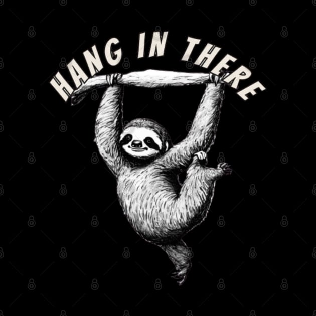 Hang in There Sloth by Alexander S.